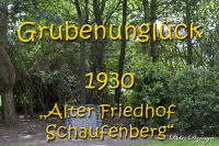 Grubenunglück 1930 - Alter Friedhof Schaufenberg